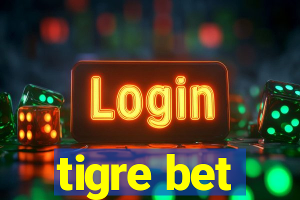 tigre bet